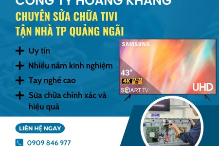 sửa tivi tại nhà Thành phố Quảng Ngãi